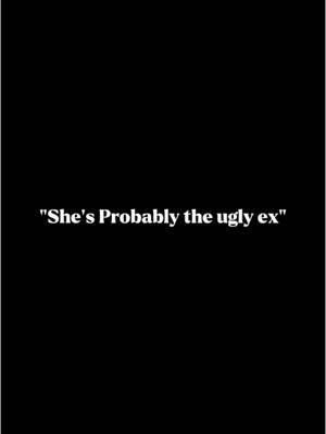 #imtheuglyex #jealousy #jealousyisadisease #idhatemetoo #playonplaya #theex #theuglyexwife