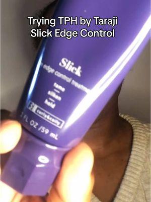 Trying this edge control gifted by TPH by Taraji #tphbytaraji #wewriteourownstory @TPH BY TARAJI 