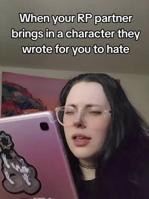 I hate him 😡 #rptiktok #rptok #roleplay #roleplaying #literateroleplay #writtenroleplay #onlineroleplaying #rp #fyp 