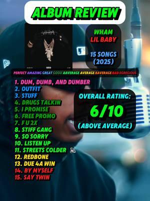 Voni Reviews Lil Babys New Album Wham #wham #lilbaby #newalbum #newmusic #2025 #albumoftheyear #aoty  #musicreview #albumreview #musicreviews  #musicreviewtiktok