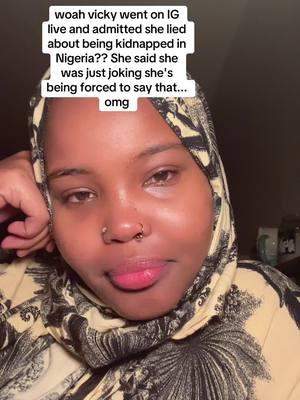 woah vicky nigeria , omg the video of her saying she’s showing America that Nigeria is not dangerous “We were just showing Americans that it's really not dangerous” omg we she means by her and her kidnappers #woahvicky #nigerian #nigeria #dangerforce #force #traffickingawarenes #trafic 