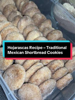 Hojarascas Recipe – Traditional Mexican Shortbread Cookies.                 4 cups of flour 2 eggs 2 cups of crisco vegetable shortening 1/4 cup of sugar (1 cup max to your liking) 2 teaspoons of vanilla extract 1 teaspoon of baking powder  Cinnamon powder to your liking Pecans (optional) Bake at 350 degrees anywhere from 25-30min or until your desired texture (check the bottom of your cookies!) throw and toss them in sugar cinnamon mixture and enjoy!  #fypシ゚viral #fypage #cookies #delicious #hojarascas #arkansascheck #Fypppppppppppppppppppppp #wifelife #bakingwithdani #mexicanshortbreadcookies #shortbreadcookies #mexicankitchen #cocinamexicana🇲🇽🇲🇽 #momrelatablecontent #bakingwithmom #pov #storytime 