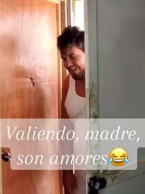 #valiendo #madre #son #amores ##followers➕ #qué #matan #😂 