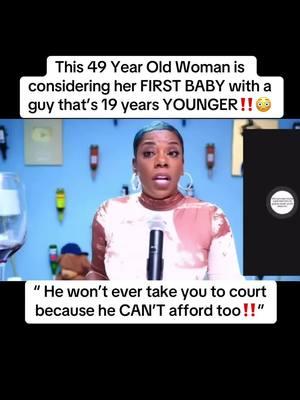 #TashaK gets a call from a 49 Year old woman who’s considering having her FIRST Baby with a man who’s 19 years younger‼️ Should she got for it⁉️👀