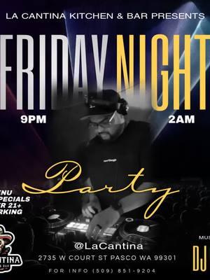 CATCH ME SPINNING AT LA CANTINA KITCHEN & BAR IN PASCO, WA EVERY FRIDAY NIGHT! FULL MENU AND DRINK SPECIALS! NO COVER ALL NIGHT!  #fyp #pasco #pascowa #509 #bars #tricities #music #djs #djeazy 