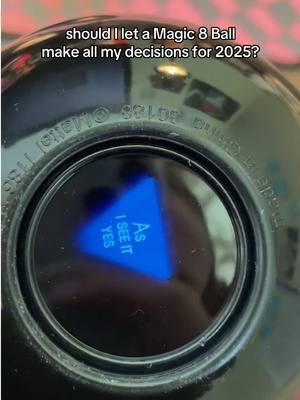 who’s with me? let’s go 2025 🔮 #newyear #prediction #magic8ball #fortuneteller 