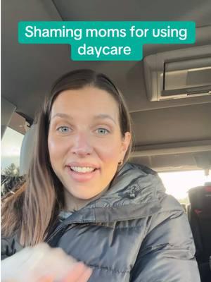 Stop shaming mothers who send their kids to daycare ##childcare##daycare##grandma##nanny##workingmom##motherhood##momlife##momshaming