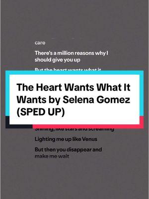 #theheartwantswhatitwants by @Selena Gomez ( #fullsong #spedup ) #selenagomez #theheartwantswhatitwantsselenagomez #selenagomeztheheartwantswhatitwants #popmusic #popsong #lyrics #lyricvideo #lyricsmusic #spotify #musics #song #songrecommendations #fypシ゚viral🖤tiktok #audio #turnthatshitup #musicfyp #spedupsounds #spedupaudios #spedupsongs #speedsongs #speedupsongs #speedupsounds #speedupaudios #speedaudios #speedsounds #2014music #2014songs #throwbackmusic #throwbacksongs 