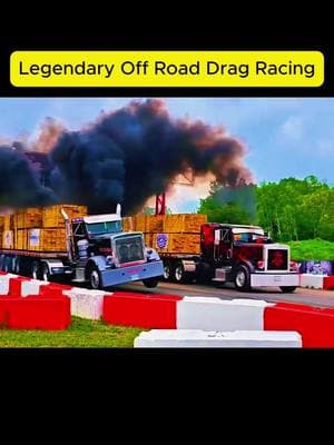 Legendary Off Road Drag Racing #semitruck #truck #dragrace #racing #usa🇺🇸 #fy 