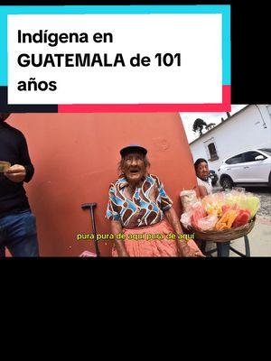 Indígena Guatemalteca de 101 años nos REVELA el SECRETO para llegar a 100 años😍🇬🇹 📽 Video COMPLETO en mi canal de YouTube/WilliamRamosTV  #Guatemala #AntiguaGuatemala #Longevidad