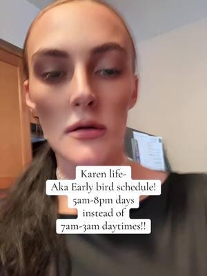 #karenlife #earlybird #toomuch #earlybirdchallenge #viral #fyp #5amwakeupcall #karenearlybirdlife #karenschedule #nightowldoesearly #nightowl #rainbowroses 