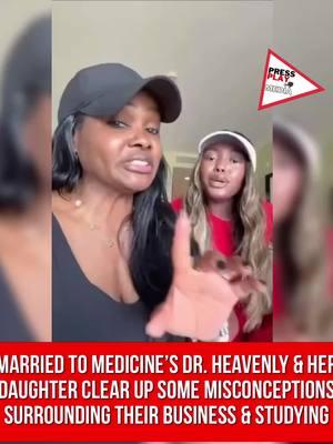 #pressplay▶️: #MarriedtoMedicine’s #Drheavenly & her daughter cleared up some misconceptions surrounding their business & studying.