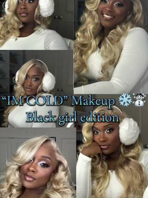 “I’m cold” Makeup ❄️ #imcoldmakeup #imcold #imcoldmakeuptutorial #imcoldmakeuptrend #imcoldmakeup❄️ #imcoldmakeupblackgirl 