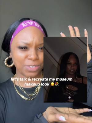 Chit chat + recreate my museum makeup look 🙂‍↔️💕 #makeupforblackgirls #grwm #MakeupRoutine 