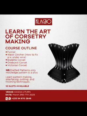 3RD - 7TH NB: DRAFTED PATTERNS ONLY 📌        MOULEDGE PATTERN IS A PLUS 📌 •••••••••••••••••••••••••••••••••••••••• Learn the art of corset making with us! FUNNEL  WAIST CINCHER(How to fix the w under wire) BRALETTE CORSET  OVER BUST CORSET   VICTORIAN CORSET  Learn pattern making, interfacing, cutting, and finishing techniques.  Join our next class to discover the techniques of: - Creating custom patterns - Selecting and working with interfacings - Accurate cutting and preparation - Professional finishing methods Send us a DM to register or inquire about our upcoming classes. Don’t miss out on this opportunity to master the craft of corsetry! LOCATION 📍:KASOA #fashiondesignstudent #fashiondesigners #nigerianfashiondesigner #ghanafashionmagazine #fashionstudent #fashiondesigners #patternmaking #difference #ghanadesigner #fashionblogger #ukfashiondesigner #ukfashiondesigners #canadafashionblogger #canadafashiondesigners 