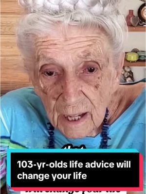 103-yr-olds life advice will change your life. #youngandalivepodast #LifeAdvice 