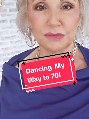 Dancing  my Way to 70! Baby Boomer born in 1955! #newyou #nevertooold #trysomethingnew #seasonedsenior #dancingmywayto70 