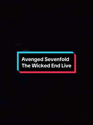 Avenged Sevenfold - The Wicked End Live #avengedsevenfold 