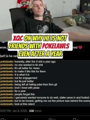 Xqc on why he won’t talk to pokelawls anymore. #xqc #xqcclips #pokelawls #twitchstreamer #overwatch #fyp 