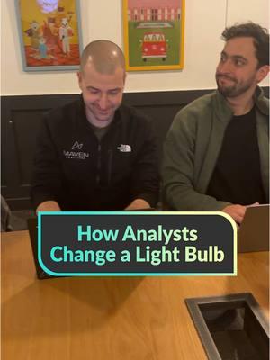 How many analysts does it take to change a light bulb?! #data #analytics #dataanalytics 