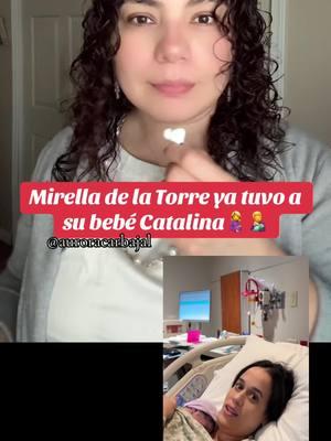 Mirella de la torre le da la bienvenida a su hija recién nacida Baby Catalina🐣🤰🍼#tiktokmeizover #entretenews #entretenews #Mirelladelatorre#doñairma#karleshion#yosoyaurora🤩 