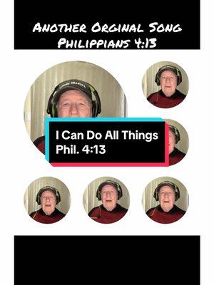 Singinggrandpa Original Music #singinggrandpa #acapella #praiseworship #originalmusic #phil4:13 #icandoallthings