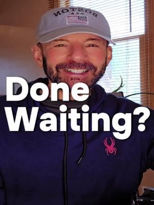 Are you done waiting?  Ever wonder why some people effortlessly get what they want from life while others struggle? It's not talent, luck, or privilege. Discover the simple yet powerful habit that will transform your life. Boost productivity, develop a growth mindset, and build a better mindset. You deserve the best! #buildalifeyoulove #deservebetter #mindsetshift #personaldevelopment #motivation #inspiration #success #achieveyourgoals #levelup #manifest #lawofattraction #mindset #selfimprovement #personalgrowth #successstory #powerofmind #motivationalquotes #inspirationalquote #dreambig #positivevibes #guys #men #male #fella #dude