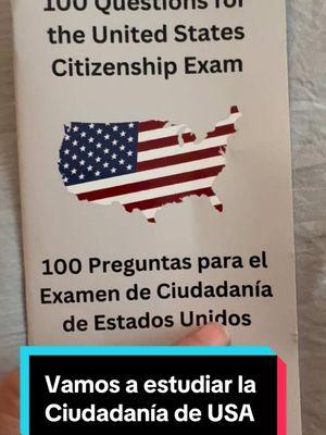 Vamos a estudiar las 100 preguntas para hacernos Ciudadanos de USA #creadoresdecontenido #ciudadanaamericana 