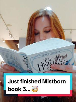 I just finished Mistborn: The Hero of Ages... 🤯😭 #mistborn #brandonsanderson #cosmere #bookworm #booklover #bibliophile #BookTok #reaction #theheroofages #fyp 