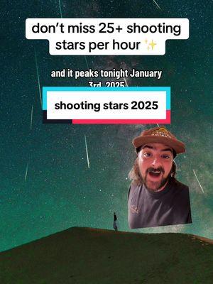 tonight is the night - see 25-50 shooting stars per hour  ! #greenscreen #shootingstar #meteorshower #quadrantids #shootingstars #meteor #stargazer #stargazing #stargaze #stars #planets #astrology #astrologytiktok #astrologyvibes #2025 #quadrantidsmeteorshower 