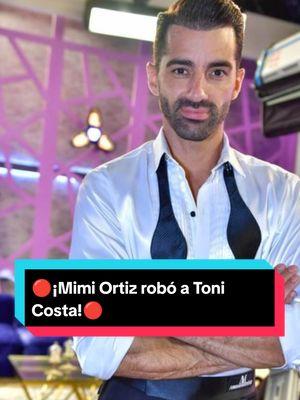 Toni Costa le reclama a Mimi Ortiz por algo que le robó #tonicosta #tonicostaymimiortiz #mimiortiz #mimiortizytonicosta #tonicostaymimiortiz #nuevanoviadetonicosta #tonicostaysunovia 