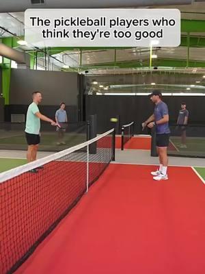 Pickleball Players Who think they are to good! #pickleball #dupr #pickleballtiktok #pickleballaddiction #pickleballaddiction #pickleballtips #selkirk #pickleballtournament #ppa 