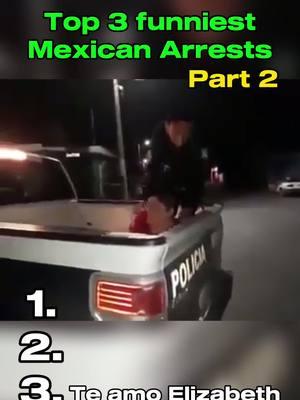 Top 3 funny Mexican Arrests Part 2 #fyp #mexicanmemes #parati #hispanic #fypシ #humor #funny #hispanicmemes #mexican #arrest #arresto #arrested #bodycam 