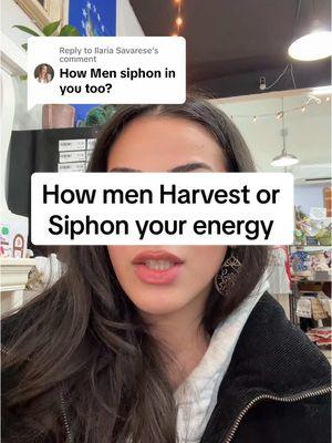 Replying to @Ilaria Savarese how men harvest or siphon your energy #energysiphoning #energyvampire #siphon #energyharvesting 