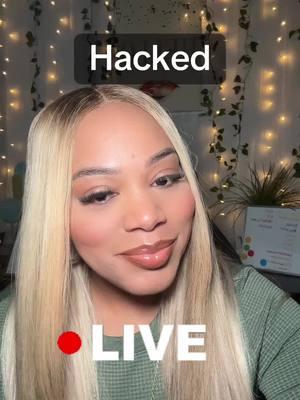 I was HACKED going live to try and recover some of the damage that they’ve done! If you’re free, please join me! #joinmylive #gothacked #pushing 