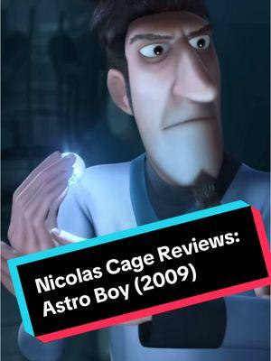 The robot who wishes he was a boy #astroboy #astroboy2009 #animated #animatedmovies #nicolascage #nicolascagefan #nicolascagemovies #niccage #niccagemovies #niccagetok #niccagetiktok 