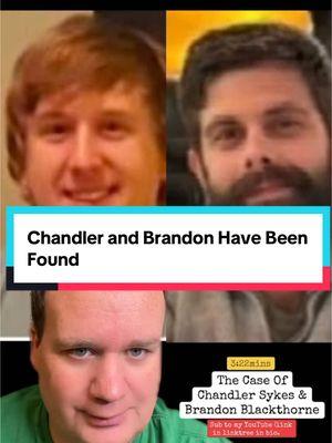 #stitch with @makingatruecrimerer🏳️‍🌈 Chandler Sykes and Brandon Blackthorne have both been found deceased. #caseupdate 