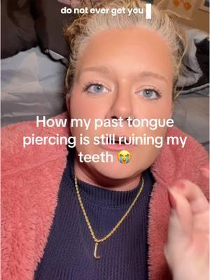 One stupid decision that I’m still paying for 😭 #tooth #teeth #gumrecession #dentist #tonguering #tonguepierced #tonguepiercing 