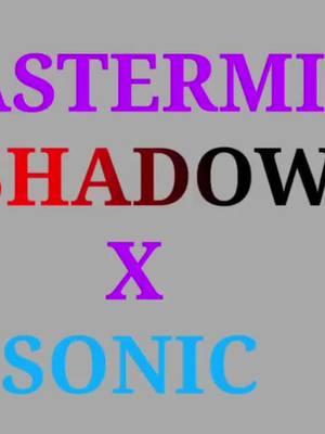 ✨Mastermind✨. Shadow x Sonic {Sonadow} Credit | @Ume _Shigaraki For This Wonderful Video🎥✨  #shadowthehedgehog #sonadow #sonicxshadowgenerations #shadowxsonic 