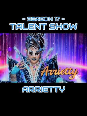 The world may never know Lana 😭 | Talent Show: Arrietty | #dragrace #rupaulsdragrace #rupaulsdragraceseason17 #fyp #newseason #dragqueens #arrietty @Arrietty_Theelf 