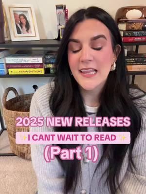 2025 new releases! Part 1! #BookTok #booktoker #2025newbooks #booksof2024 #newbookreleases #newbookshelf #newbooksof2025 #2025bookrelease #booksicantwaittoread 