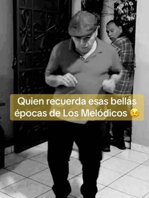 Quien recuerda esas bellas épocas de Los Melódicos #losmelodicos #paratii #bellasepocas❤💯💫 #bellos #ellos #lostios #mrgeorgellantero #mrrigo_elpatron 