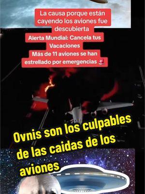 Ovnis son los culpables de las caídos de los aviones #avion #aviones737 #aviones ##ovnis 