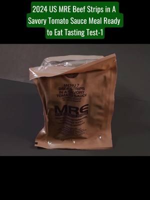 2024 US MRE beef strips in a savory tomato sauce meal ready to eat tasting test #mre #beef #strips #savory #sauce #meal #tasting 