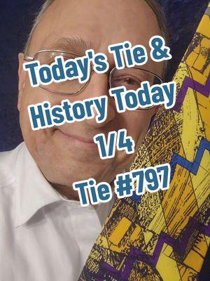 Today's Tie (Full Version) - January 4 - Tie 797. Here's your daily update and tie reveal for January 4. It's your guide to five history tidbits, celebrity birthdays, and fun holidays of the day. #january #january4 #0104  #104 #todaystie #today #historytiktok #history #holiday #holidays #birthday #birthdays   #funfacts #funfactsoftheday   #almanac #funfactstoknow #celebrity #celebritybirthday @OneBabyBella420✌️💚 