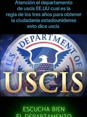 #Atencion el #Departamento de EE.UU de #uscis #por sus #sigla en #ingles .cual es la regla de los tres #años para obtener la #ciudadanía #estadounidense #uscis 