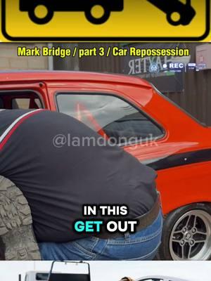 Mark Bridge / part 3 / Car Repossession #repo #repossession 