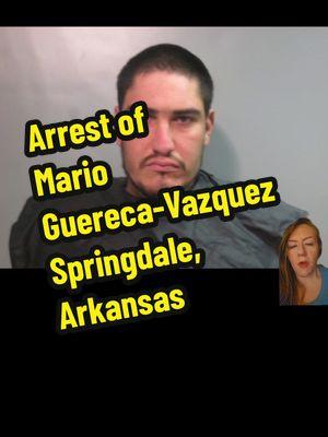 #greenscreen #marioalbertoguerecavazquez #marioguerecavazquez #marioguerecavazquezarrest #springdalearkansas #springdalear #washingtoncountyarkansas #washingtoncountyar #arkansas #arkansasnews #localtome #fyp #foryoupage #tnet1202 #truecrimewithtonia 