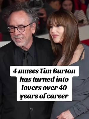 4 muses Tim Burton has turned into lovers over 40 years of his career #fyp #bcaxyz #Relationship #celebrities #actress #actor 