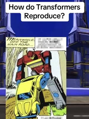 How do Transformers Reproduce and have Children? #animationrewind #cartoonfightclub #transformers #transformersvoices #optimusprime #optimus #megatron #bumblebee #autobots #decepticons #transformersone 